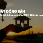 Bất động sản vẫn là kênh có ưu thế về tích sản của người Việt