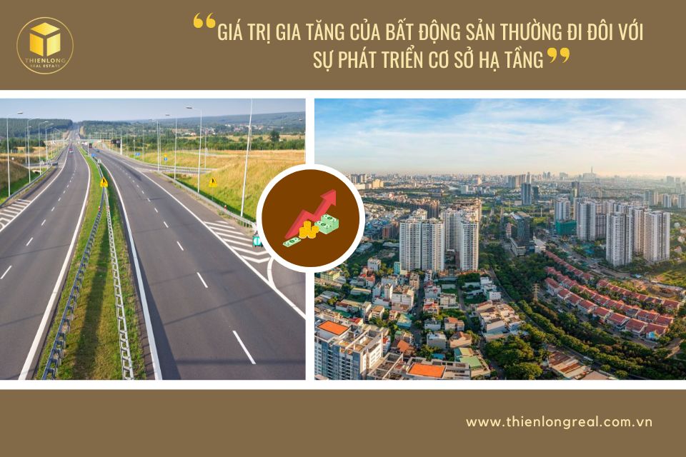 Giá trị của bất động sản đi đôi với sự phát triển của cơ sở hạ tầng