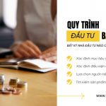 Quy trình đầu tư bất động sản mà bất kỳ nhà đầu tư nào cũng không thể bỏ qua