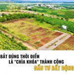 Đâu là “thời điểm vàng” để đầu tư bất động sản?