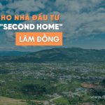 3 lưu ý cho nhà đầu tư mua nhà "Second Home" tại Lâm Đồng