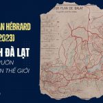 100 năm đồ án Hébrard (1923 -2023): Quy hoạch Đà Lạt - thành phố vườn đầu tiên trên thế giới