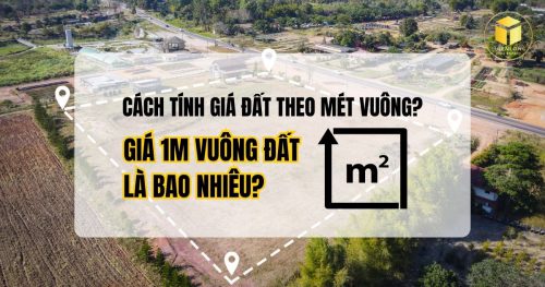 Cách tính giá đất theo mét vuông? Giá 1m vuông đất là bao nhiêu?