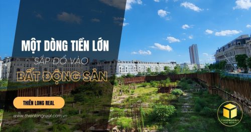 Lượng tiền lớn sắp đổ vào bất động sản