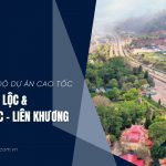 Lâm Đồng đôn đốc tiến độ dự án cao tốc Tân Phú - Bảo Lộc và Bảo Lộc - Liên Khương