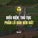 Tìm hiểu điều kiện, thủ tục phân lô bán nền