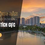 Bất động sản "rục rịch" đón những tín hiệu tích cực