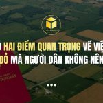 Có hai điểm quan trọng về việc cấp sổ đỏ mà người dân không nên bỏ qua